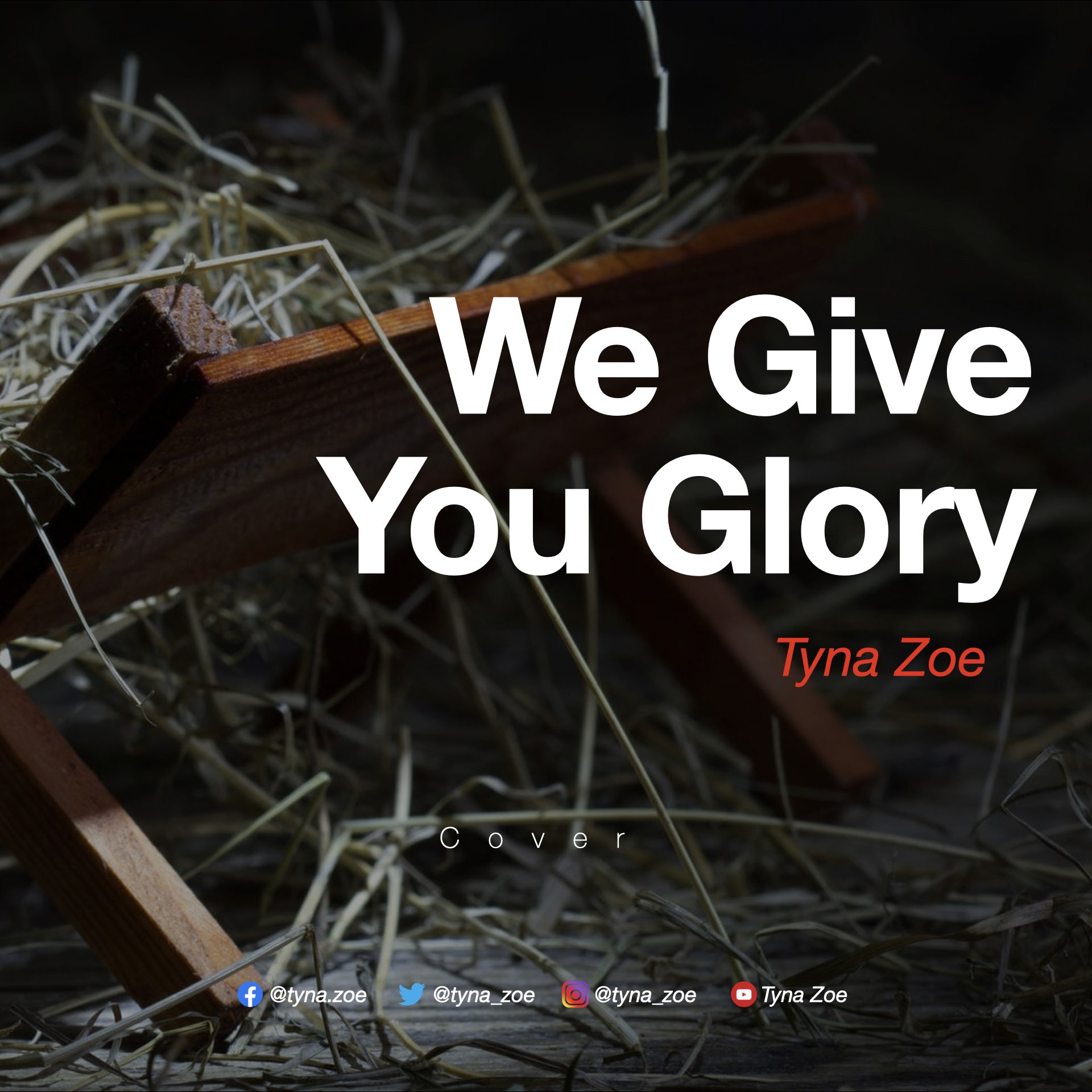 We Give You Glory by Tyna Zoe
